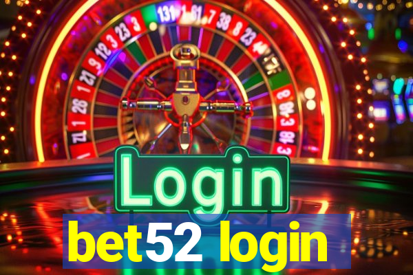 bet52 login